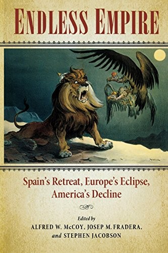 Endless Empire: Spain's Retreat, Europe's Eclipse, America's Decline by Alfred - Image 2