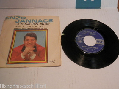 E SI NU FOSSE OVERO TENGO O VIZIO E TE VASA JANNACE DISCO VINILE 45 GIRI 7'' DI