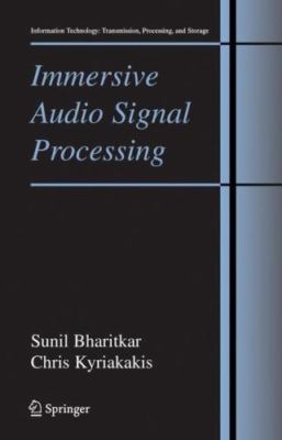 Immersive Audio Signal Processing, Paperback by Bharitkar, Sunil; Kyriakakis,...