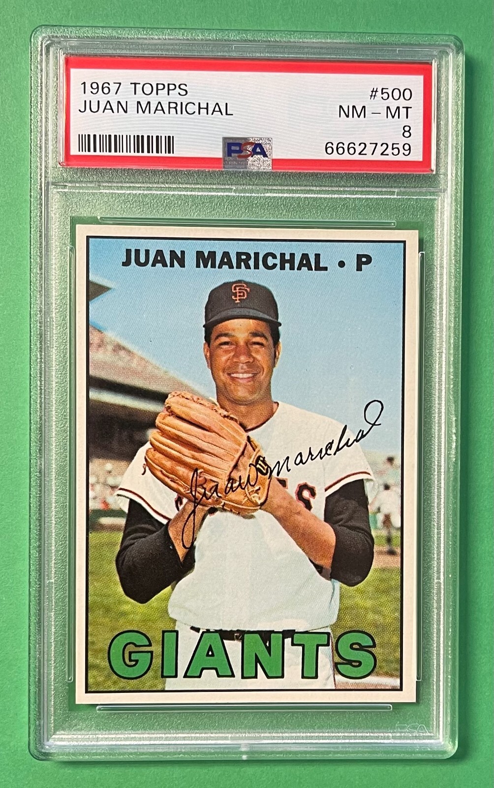 1967 TOPPS JUAN MARICHAL #500 PSA 8 NM-MT GIANTS