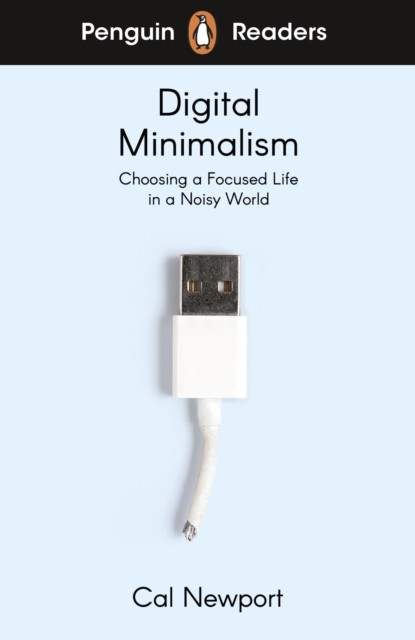 Penguin Readers Level 7: Digital Minimalism (ELT Graded Reader). Newport** - Image 3