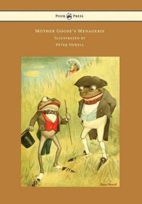 Carolyn Wells Mother Goose's Menagerie - Illustrated by Peter Newe (Taschenbuch)