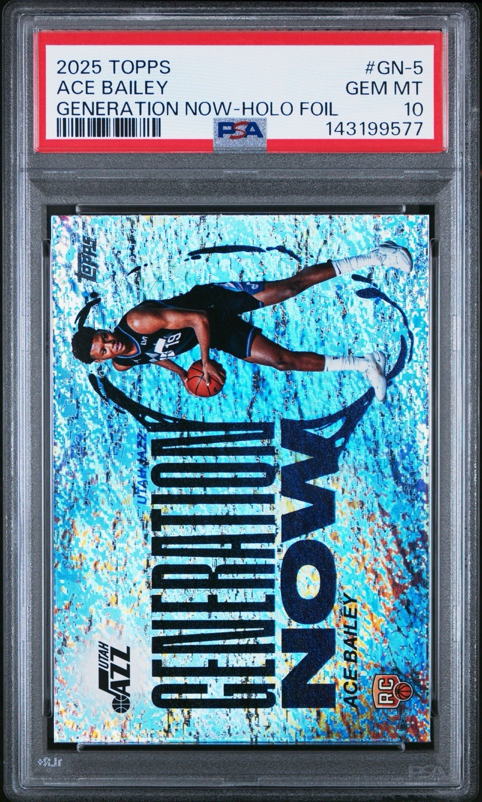 PSA 10 Ace Bailey RC Generation Now Holo Foil 2025 Topps Basketball