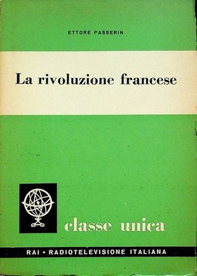 La rivoluzione francese. ERI classe unica; 77.