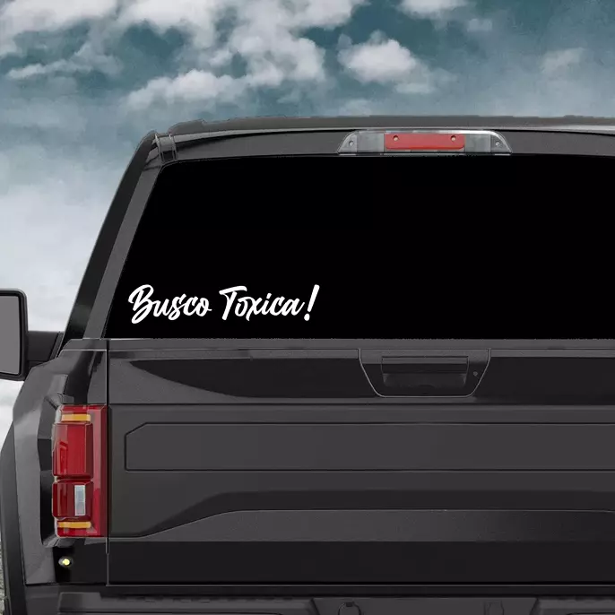 Busco Toxica Window Laptop Apple vinyl decal Paisa Meme Humor