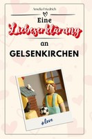 Eine LiebeserkläRung An Gelsenkirchen Amelia Friedrich