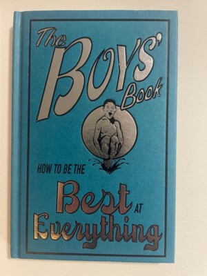 The Boys' Book: How to be the Best at Everything by Guy MacDonald (Hardcover,...
