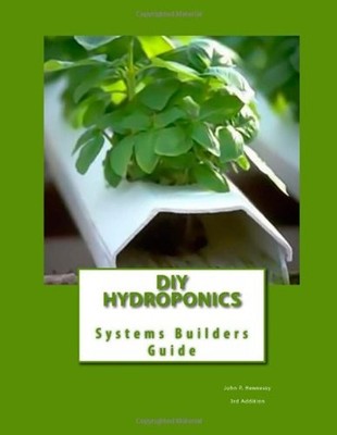 DIY Hydroponics : System Builders Guide 3rd Addition Paperback Jo