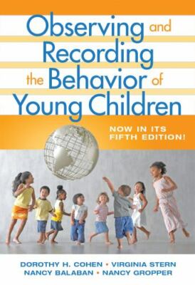 Observing and Recording the Behavior of Young Children, Fifth Edition