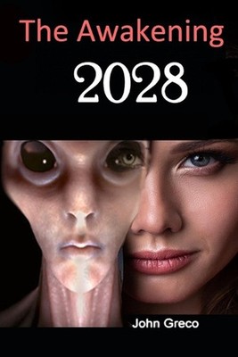 The Awakening 2028 by John Greco Paperback Book