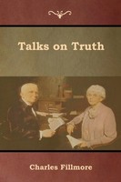 Talks On Truth Charles Fillmore Taschenbuch Kartoniert / Broschiert Englisch