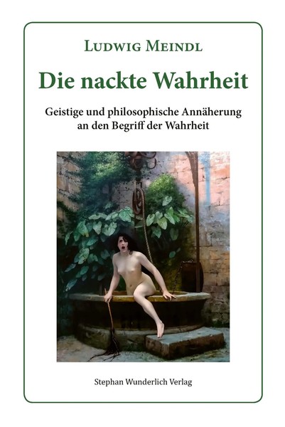 Die Nackte Wahrheit | Ludwig Meindl | Taschenbuch | 356 S. | Deutsch | 2023-image