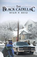 Ryan P. Ruiz | The Black Cadillac | Taschenbuch | Englisch (2013) | Xlibris