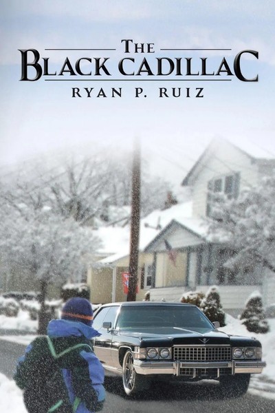 Ryan P. Ruiz | The Black Cadillac | Taschenbuch | Englisch (2013) | Xlibris-image