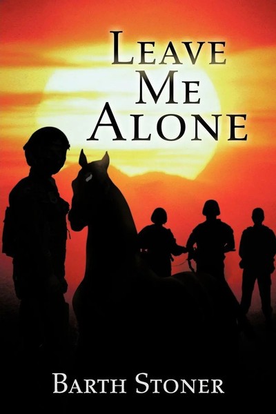 Leave Me Alone Barth Stoner Taschenbuch Kartoniert / Broschiert Englisch 2012-image
