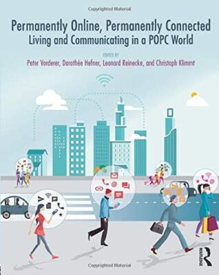 Permanently Online, Permanently Connected: Living and Communicating in a POP...