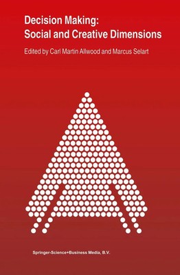 C. M. Allwood (u. a.) | Decision Making: Social and Creative Dimensions | Buch