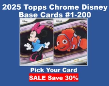 2025 Topps Chrome Disney Base #1-200 Complete Your Set - You Pick Card Choose