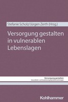 Versorgung Gestalten In Vulnerablen Lebenslagen | Stefanie Scholz (U. A.) | Buch