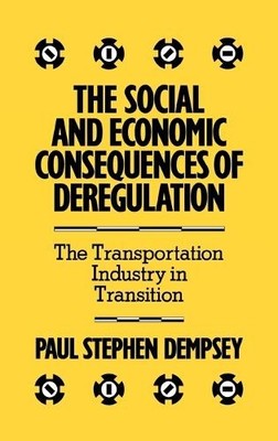 Paul S. Dempsey The Social and Economic Consequences of Dere (Gebundene Ausgabe)