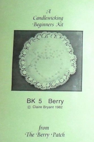 A CANDLEWICKING BEGINNERS KIT, FROM THE BERRY PATCH, NEW OLD STOCK 1982