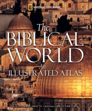 The Biblical World: An Illustrated Atlas - Hardcover - GOOD