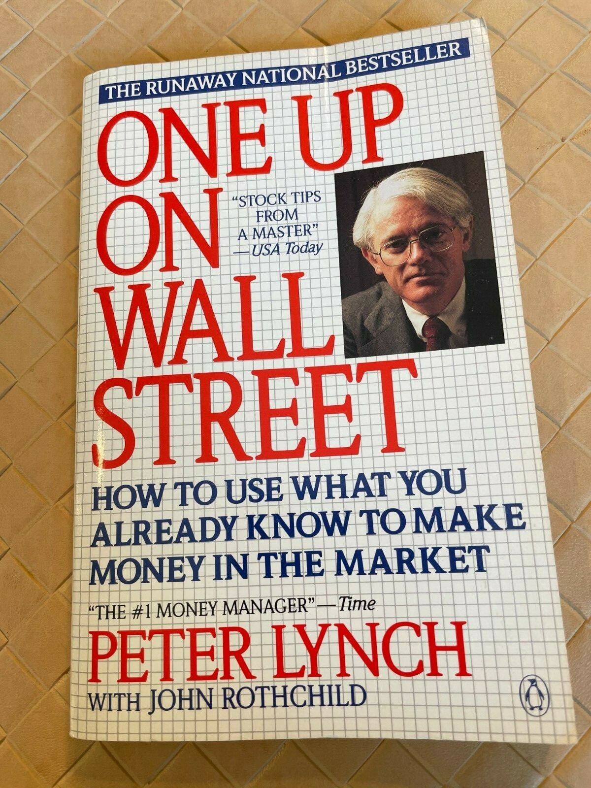 One up on Wall Street How to Use What You Already Know to Make Money