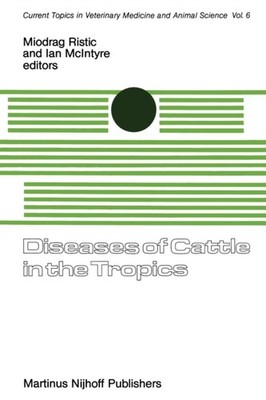 DISEASES OF CATTLE IN THE TROPICS : ECON by RISTIC, MIODRAG Paperback Self Help