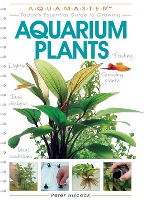 AQUARIUM PLANTS (AQUAMASTER) By Peter Hiscock **BRAND NEW**