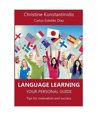 Language Learning: Your Personal Guide: Tips for Motivation and Success: Tips fo