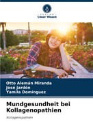 Otto AlemáN Miranda (U. A.) | Mundgesundheit Bei Kollagenopathien | Taschenbuch
