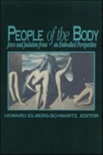 People of the Body : Jews and Judaism from an Embodied Perspectiv