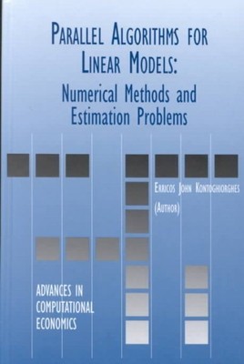 Parallel Algorithms for Linear Models : Numerical Methods and Estimation Prob...