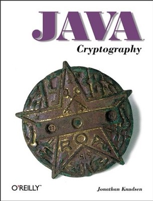 Java Crytography (Java (O'Reilly)), Knudsen, Jonathon