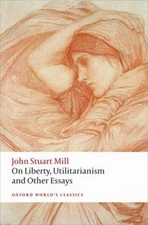 On Liberty, Utilitarianism and Other Essays Paperback John Stuart