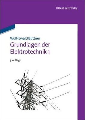 Wolf-Ewald Büttner Grundlagen der Elektrotechnik 1 (Paperback)