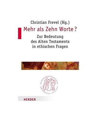 Mehr als Zehn Worte?: Zur Bedeutung des Alten Testamentes in ethischen Fragen: Z