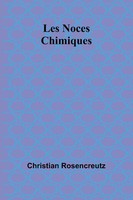 Les Noces Chimiques | Christian Rosencreutz | Taschenbuch | FranzöSisch | 2024