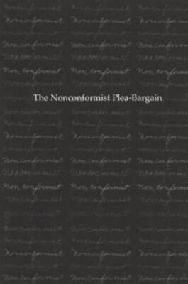 The Nonconformist Plea-Bargain