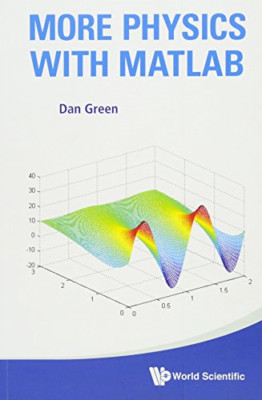 More Physics With Matlab (With Companion Media Pack) - Paperback NEW Dan Green (