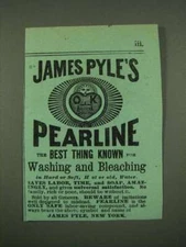 1885 James Pyle's Pearline Soap Ad - Washing and Bleaching