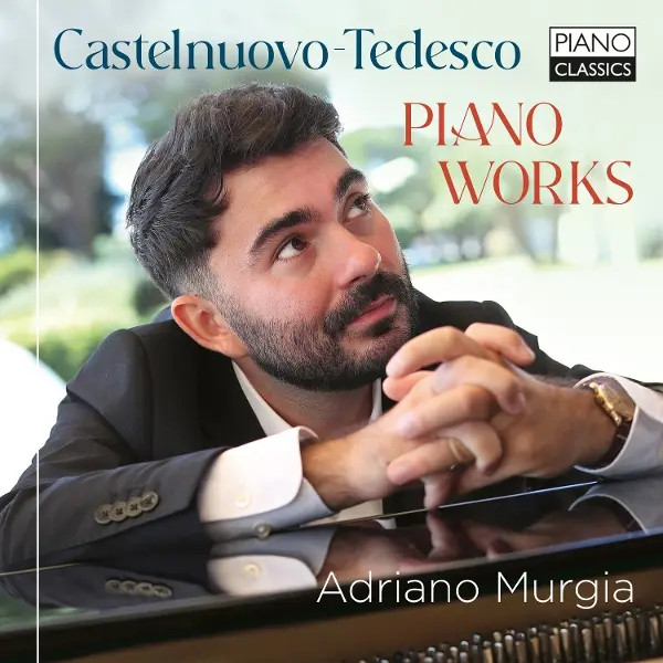 Klavierwerke | Mario Castelnuovo-Tedesco | Audio-Cd | Cd | 2025 | Piano Classics-image