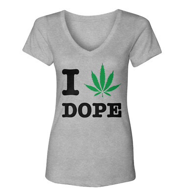 I Love Dope - Pot Leaf Weed Marijuana Ganja Stoner Women's V-Neck T-Shirt