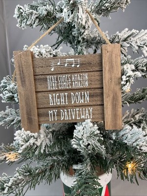 Christmas Ornament-Here Comes Amazon Wooden Ornament-Collin s Fresh +Original