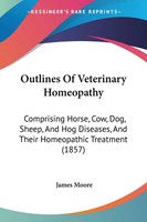 Outlines Of Veterinary Homeopathy James Moore Taschenbuch Englisch 2008