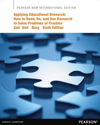 Walter Borg - Applying Educational Research  How to Read Do and Use  - B888z