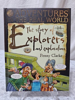 Story of Explorers and Exploration by Penny Clarke (Hardcover, 2013)