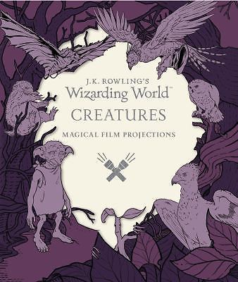 J.K. Rowling's Wizarding World: Magical Film Projections: Creatures