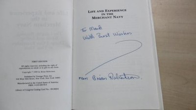 Life and Experiance in the Merchant Navy - Brian Robertson