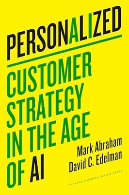 Personalized: Customer Strategy in ..., Edelman, David 
